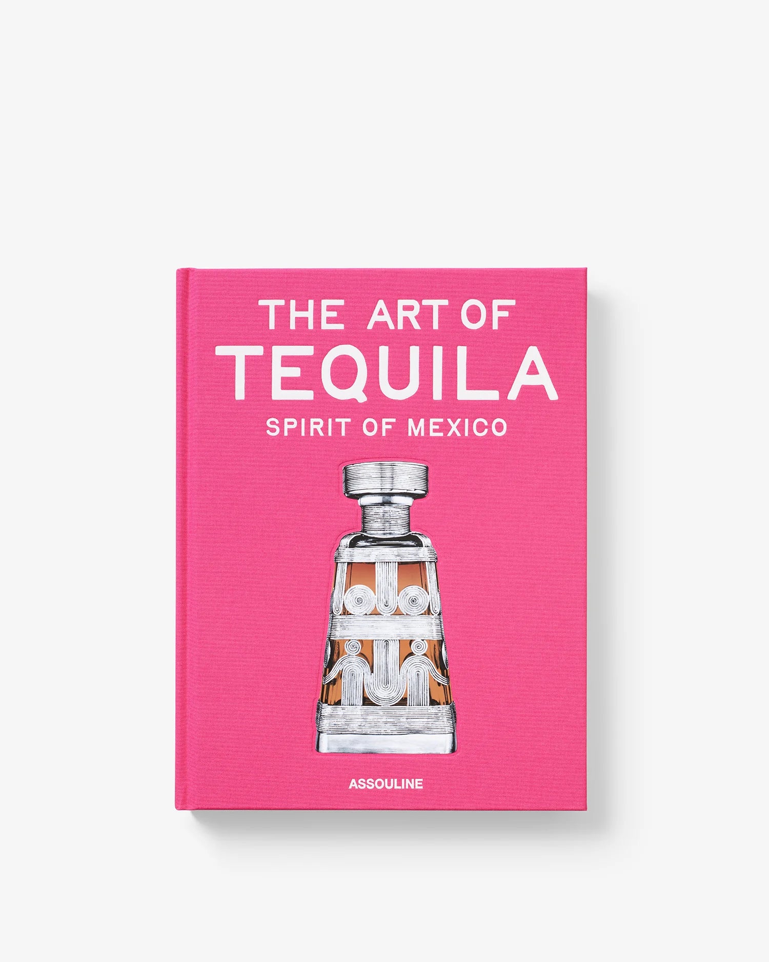 The Art of Tequila Spirit of Mexico